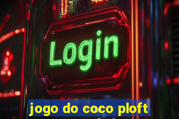 jogo do coco ploft